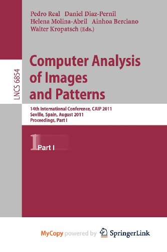 9783642236730: Computer Analysis of Images and Patterns: 14th International Conference, CAIP 2011, Seville, Spain, August 29-31, 2011, Proceedings, Part I