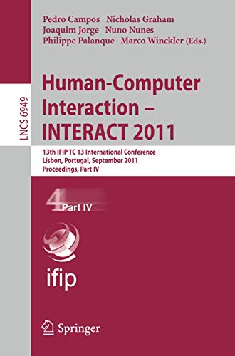 Immagine dell'editore per Human-Computer Interaction -- INTERACT 2011 : 13th IFIP TC 13 International Conference, Lisbon, Portugal, September 5-9, 2011, Proceedings, Part IV venduto da Buchpark