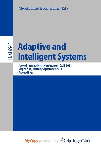 9783642238581: Adaptive and Intelligent Systems: Second International Conference, ICAIS 2011, Klagenfurt, Austria, September 6-8, 2011, Proceedings