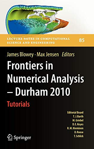 Stock image for Frontiers in Numerical Analysis - Durham 2010 (Lecture Notes in Computational Science and Engineering, 85) for sale by Phatpocket Limited