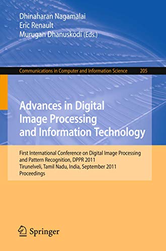 Stock image for Advances in Digital Image Processing and Information Technology: First International Conference on Digital Image Processing and Pattern Recognition, . in Computer and Information Science, 205) for sale by Lucky's Textbooks
