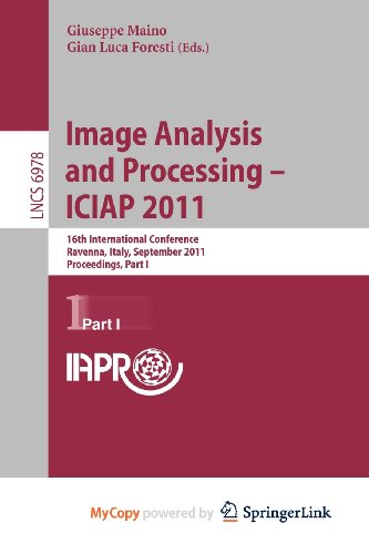 9783642240867: Image Analysis and Processing -- ICIAP 2011: 16th International Conference, Ravenna, Italy, September 14-16, 2011, Proceedings, Part I