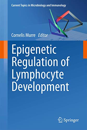 Stock image for Epigenetic Regulation of Lymphocyte Development for sale by Ria Christie Collections