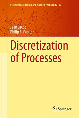 9783642241260: Discretization of Processes: 67 (Stochastic Modelling and Applied Probability, 67)
