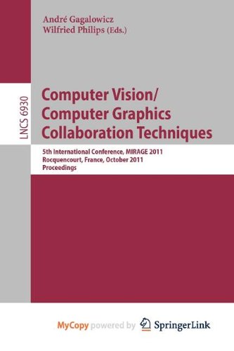 9783642241376: Computer Vision/Computer Graphics Collaboration Techniques: 5th International Conference, MIRAGE 2011, Rocquencourt, France, October 10-11, 2011. Proceedings