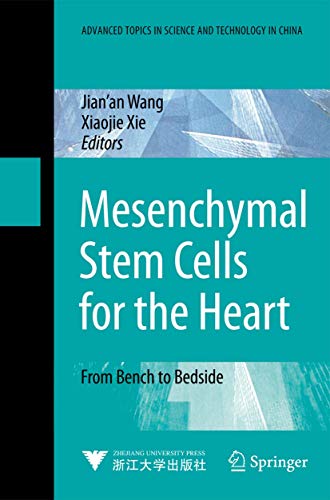 9783642242397: Mesenchymal Stem Cells For The Heart: From Bench to Bedside (Advanced Topics in Science and Technology in China)