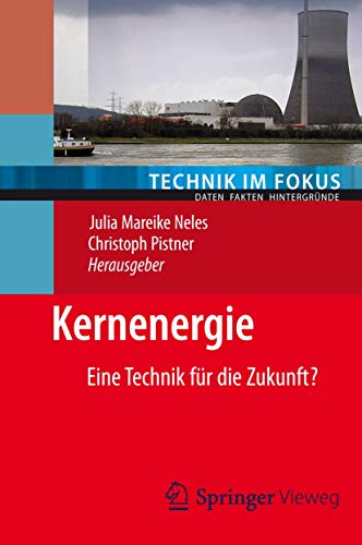 Beispielbild fr Kernenergie: Eine Technik fr die Zukunft? (Technik im Fokus) (German Edition) zum Verkauf von medimops