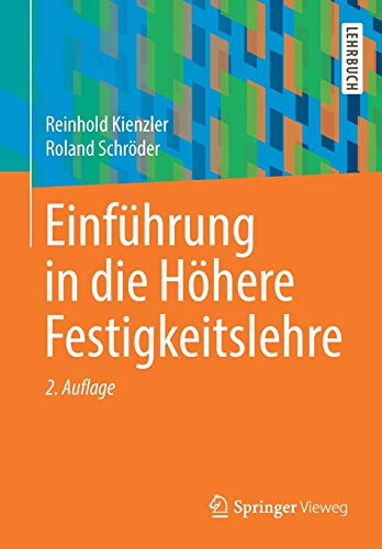 Beispielbild fr Einfhrung in die Hhere Festigkeitslehre (German Edition) zum Verkauf von Lucky's Textbooks