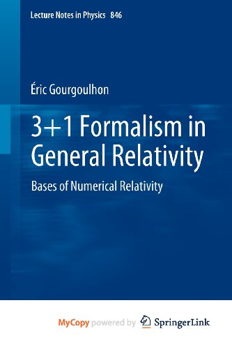 9783642245268: 3+1 Formalism in General Relativity. Bases of Numerical Relativity