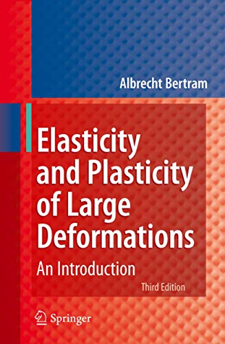 Stock image for Elasticity and Plasticity of Large Deformations: An Introduction for sale by Revaluation Books