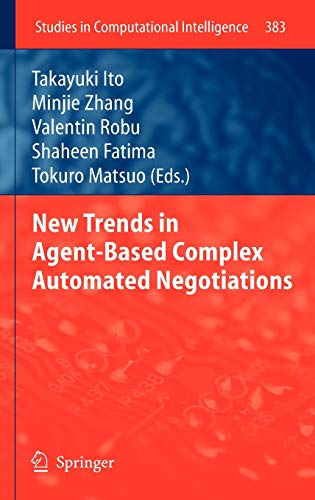 Beispielbild fr New Trends in Agent-Based Complex Automated Negotiations (Studies in Computational Intelligence, 383) zum Verkauf von Lucky's Textbooks