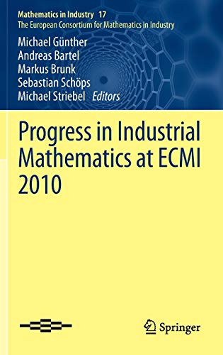 Beispielbild fr Progress in industrial mathematics at ECMI 2010. with 26 Tables. zum Verkauf von Gast & Hoyer GmbH