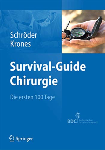 9783642251771: Survival-Guide Chirurgie: Die ersten 100 Tage