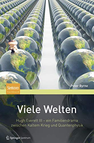 9783642251795: Viele Welten: Hugh Everett III - ein Familiendrama zwischen kaltem Krieg und Quantenphysik