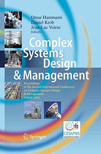 9783642252020: Complex Systems Design & Management: Proceedings of the Second International Conference on Complex Systems Design & Management CSDM 2011