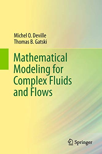 9783642252945: Mathematical Modeling for Complex Fluids and Flows
