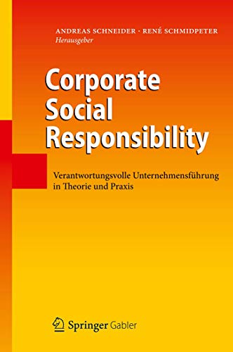 Beispielbild fr Corporate Social Responsibility: Verantwortungsvolle Unternehmensfhrung in Theorie und Praxis zum Verkauf von medimops