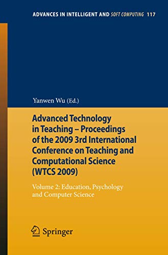 Stock image for Advanced Technology in Teaching - Proceedings of the 2009 3rd International Conference on Teaching and Computational Science (WTCS 2009): Volume 2: . in Intelligent and Soft Computing, 117) for sale by GF Books, Inc.