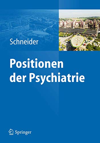 Positionen der Psychiatrie.