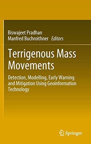 Stock image for Terrigenous mass movements. detection, modelling, early warning and mitigation using geoinformation technology. for sale by Antiquariat im Hufelandhaus GmbH  vormals Lange & Springer