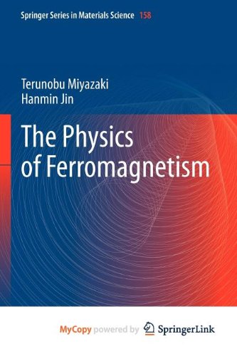 9783642255847: The Physics of Ferromagnetism