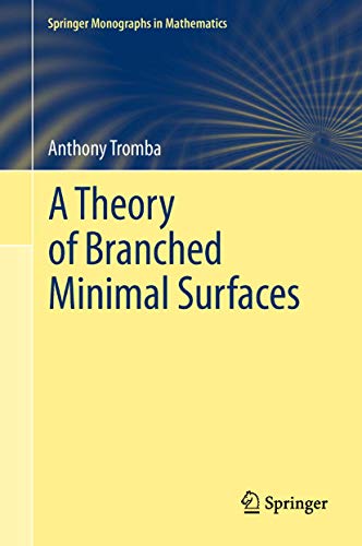 Stock image for A Theory of Branched Minimal Surfaces for sale by Blackwell's
