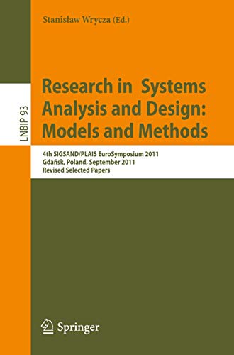 Beispielbild fr Research in Systems Analysis and Design: Models and Methods : 4th SIGSAND/PLAIS EuroSymposium 2011, Gdansk, Poland, September 29, 2011, Revised Selected Papers zum Verkauf von Buchpark