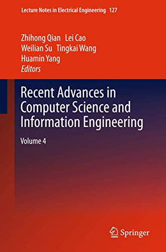 9783642257681: Recent Advances in Computer Science and Information Engineering: Volume 4: 127 (Lecture Notes in Electrical Engineering, 127)