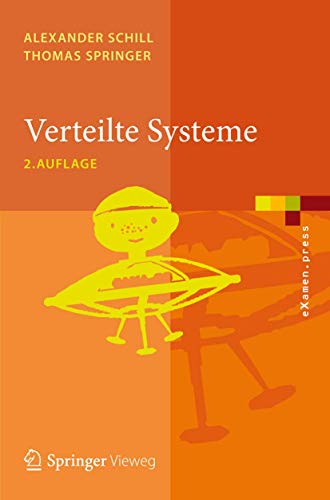 Beispielbild fr Verteilte Systeme: Grundlagen und Basistechnologien (eXamen.press) (German Edition) zum Verkauf von Chiron Media