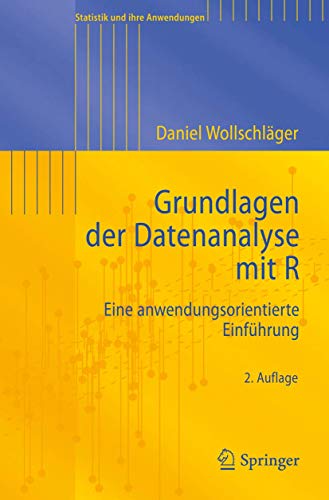 Beispielbild fr Grundlagen der Datenanalyse mit R : Eine anwendungsorientierte Einfhrung zum Verkauf von Buchpark