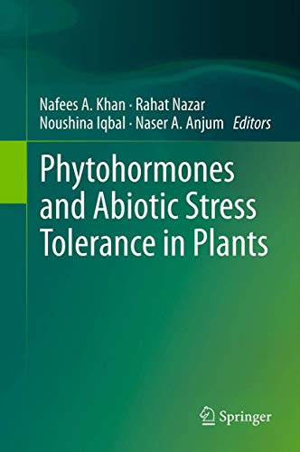 9783642258282: Phytohormones and Abiotic Stress Tolerance in Plants