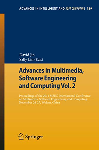 9783642259852: Advances in Multimedia, Software Engineering and Computing Vol.2: Proceedings of the 2011 MESC International Conference on Multimedia, Software ... (Advances in Intelligent and Soft Computing)