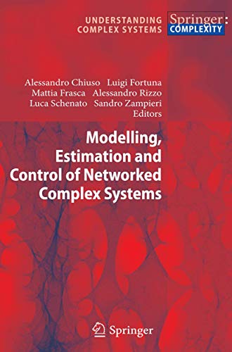Stock image for Modelling; Estimation and Control of Networked Complex Systems for sale by Ria Christie Collections