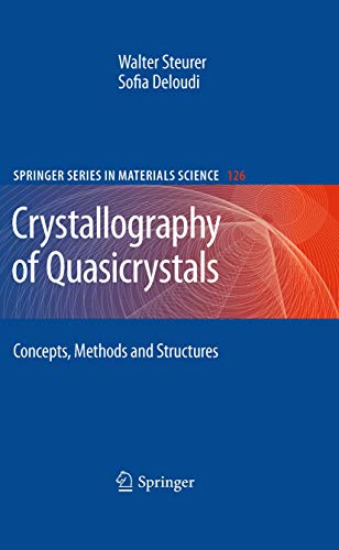 Stock image for Crystallography of Quasicrystals: Concepts, Methods and Structures (Springer Series in Materials Science, 126) for sale by GF Books, Inc.