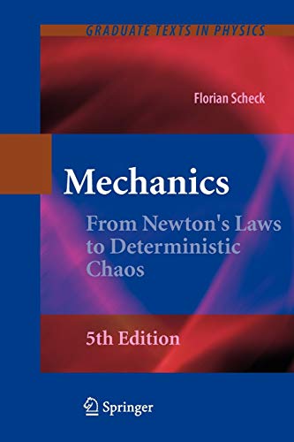9783642260469: Mechanics: From Newton's Laws to Deterministic Chaos (Graduate Texts in Physics)