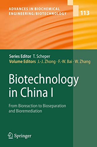 9783642260797: Biotechnology in China I: From Bioreaction to Bioseparation and Bioremediation: 113 (Advances in Biochemical Engineering/Biotechnology)