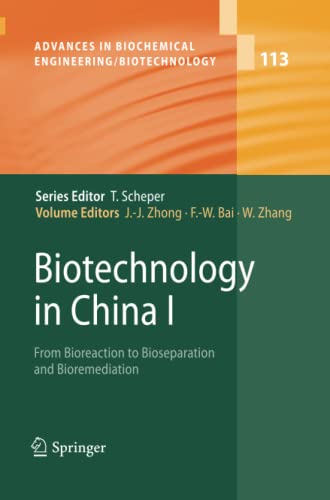 9783642260797: Biotechnology in China I: From Bioreaction to Bioseparation and Bioremediation: 113 (Advances in Biochemical Engineering/Biotechnology, 113)