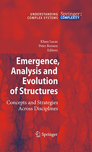 9783642261008: Emergence, Analysis and Evolution of Structures: Concepts and Strategies Across Disciplines (Understanding Complex Systems)