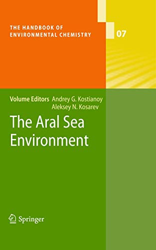 9783642262579: The Aral Sea Environment: 7 (The Handbook of Environmental Chemistry, 7)