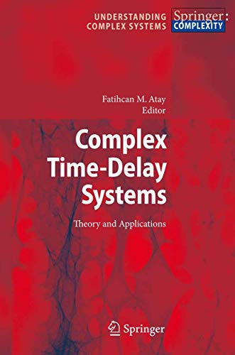 Image d'archives pour Complex Time-Delay Systems: Theory and Applications (Understanding Complex Systems) mis en vente par Ria Christie Collections