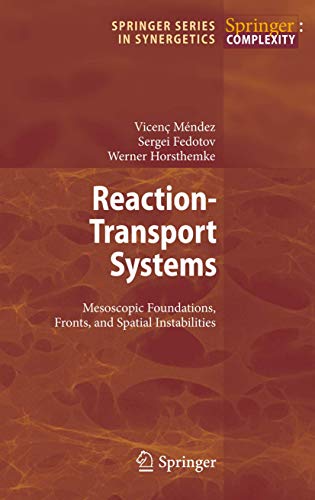 9783642263767: Reaction-Transport Systems: Mesoscopic Foundations, Fronts, and Spatial Instabilities (Springer Series in Synergetics)