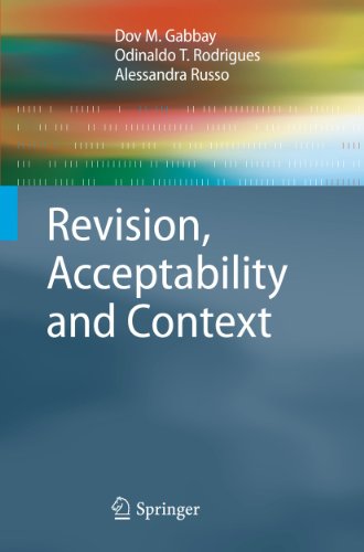 Revision, Acceptability and Context: Theoretical and Algorithmic Aspects (Cognitive Technologies) (9783642264306) by Gabbay, Dov M. M.