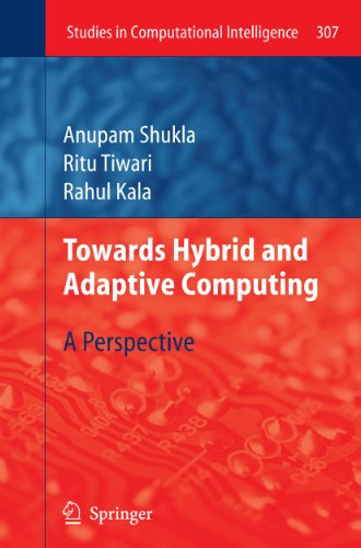 9783642264429: Towards Hybrid and Adaptive Computing: A Perspective: 307 (Studies in Computational Intelligence, 307)