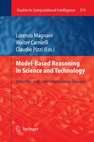 9783642264672: Model-Based Reasoning in Science and Technology: Abduction, Logic, and Computational Discovery: 314 (Studies in Computational Intelligence, 314)
