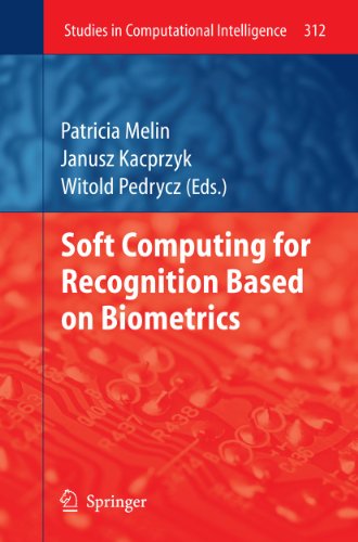 9783642265112: Soft Computing for Recognition based on Biometrics: 312 (Studies in Computational Intelligence, 312)
