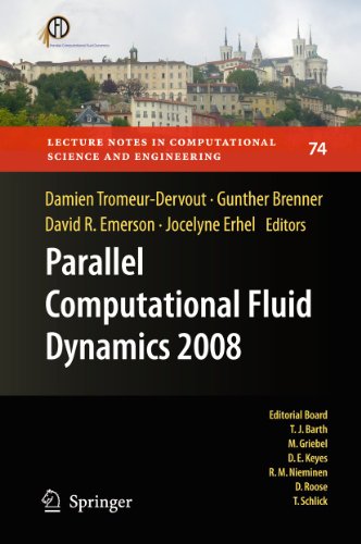 9783642265150: Parallel Computational Fluid Dynamics 2008: Parallel Numerical Methods, Software Development and Applications (Lecture Notes in Computational Science and Engineering, 74)