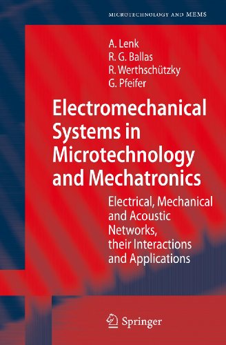 Stock image for Electromechanical Systems in Microtechnology and Mechatronics: Electrical, Mechanical and Acoustic Networks, their Interactions and Applications (Microtechnology and MEMS) for sale by dsmbooks