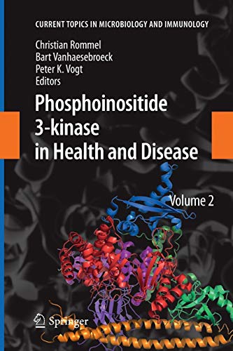 9783642265303: Phosphoinositide 3-kinase in Health and Disease: Volume 2: 347 (Current Topics in Microbiology and Immunology, 347)