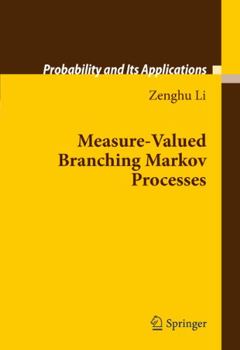 Measure-Valued Branching Markov Processes (Probability and Its Applications) - Li, Zenghu