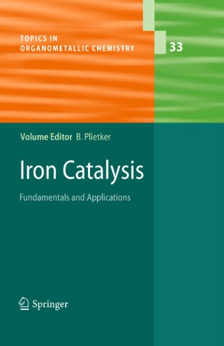 Stock image for Iron Catalysis: Fundamentals and Applications (Topics in Organometallic Chemistry, 33) for sale by Lucky's Textbooks